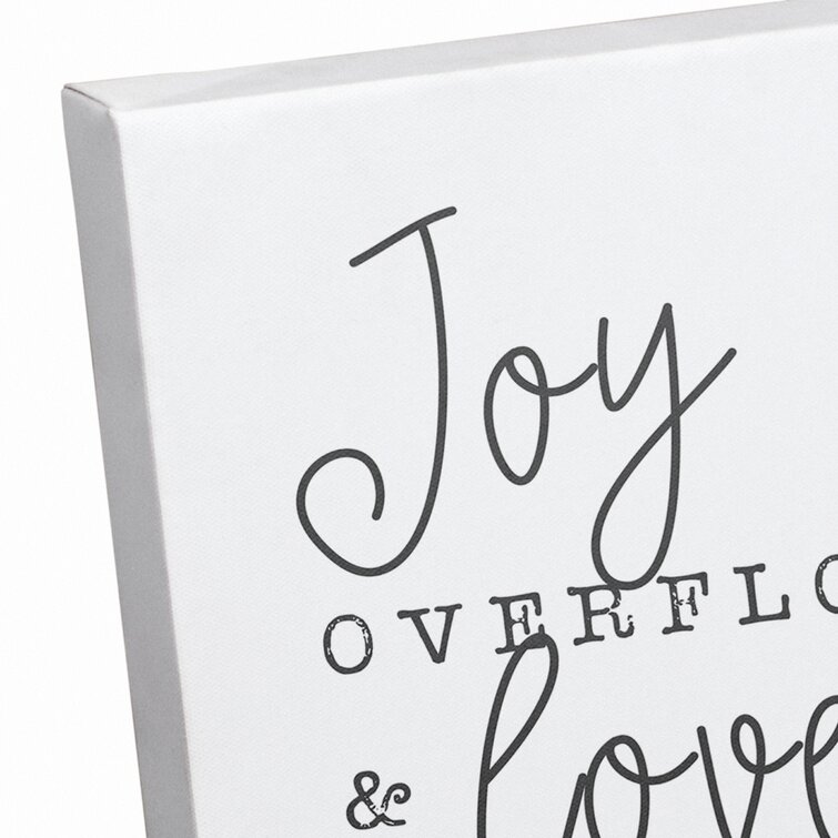 Trinx Joy Overflows On Canvas Textual Art Wayfair